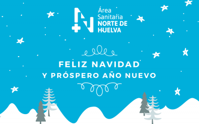 El Área de Gestión Sanitaria Norte de Huelva os desea unas Felices Fiestas