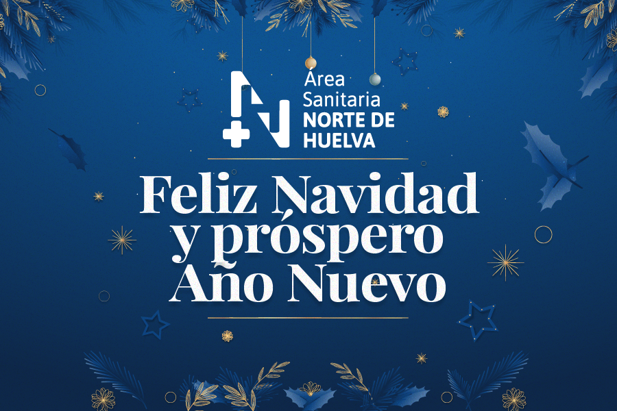 El Área de Gestión Sanitaria Norte de Huelva os desea unas Felices Fiestas