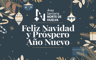El Área de Gestión Sanitaria Norte de Huelva os desea unas Felices Fiestas